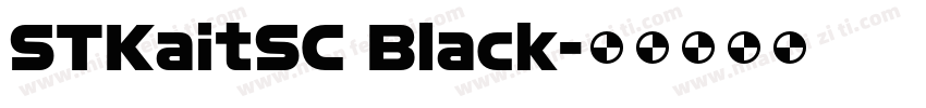 STKaitSC Black字体转换